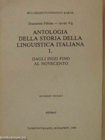 Antologia della storia della linguistica italiana I.