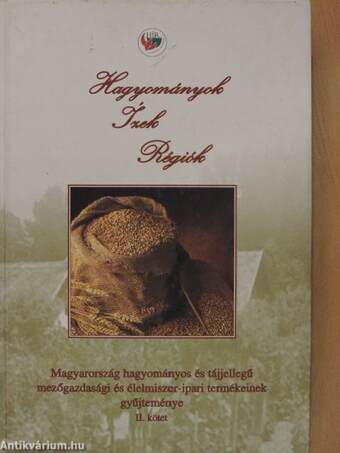 Hagyományok - Ízek - Régiók II.