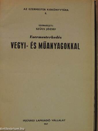 Ezermester 1967. (nem teljes évfolyam)/Ezermesterkedés vegyi- és műanyagokkal