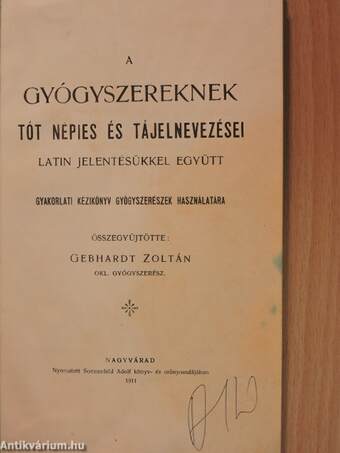 A gyógyszereknek tót népies és tájelnevezései latin jelentésükkel együtt