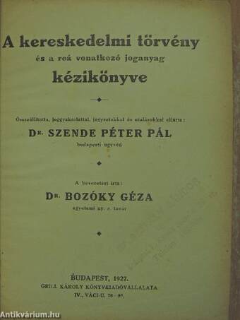 A kereskedelmi törvény és a reá vonatkozó joganyag kézikönyve