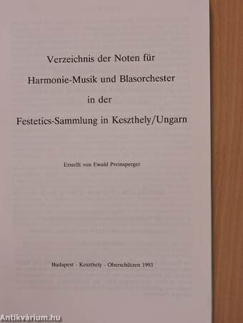 Verzeichnis der Noten für Harmonie-Musik und Blasorchester in der Festetics-Sammlung in Keszthely/Ungarn