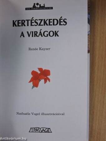 Kertészkedés - A virágok