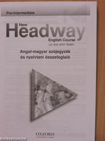 New Headway English Course - Pre-Intermediate - Angol-magyar szójegyzék és nyelvtani összefoglaló