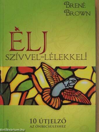 Élj szívvel-lélekkel!