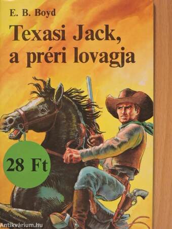 Texasi Jack, a préri lovagja