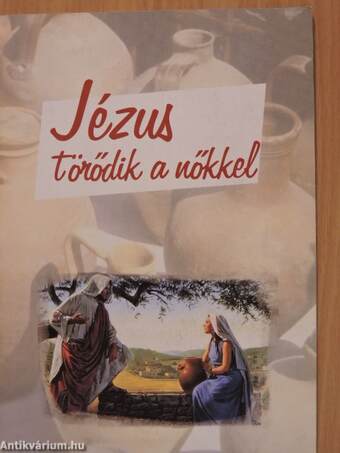 Jézus törődik a nőkkel