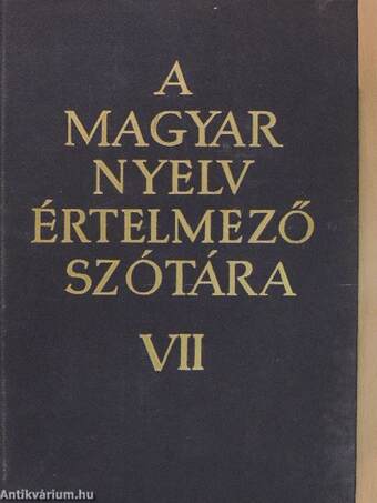 A magyar nyelv értelmező szótára VII. (töredék)