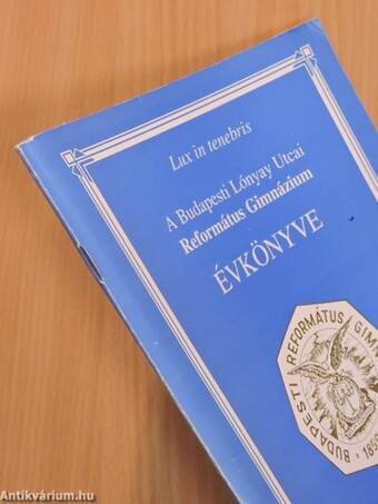 A Budapesti Lónyay Utcai Református Gimnázium Évkönyve 1993-1995