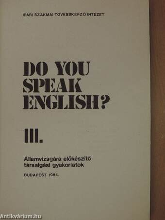 Do You Speak English? III.