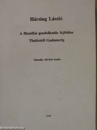 A filozófiai gondolkodás fejlődése Thalésztől Gadamerig