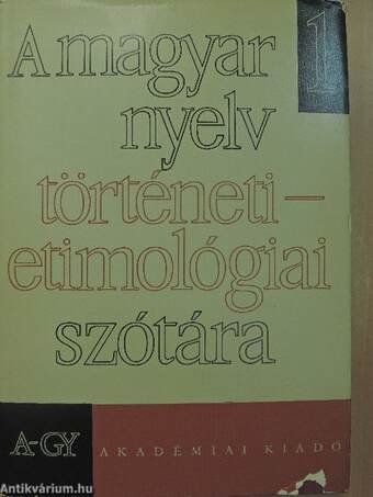 A magyar nyelv történeti-etimológiai szótára 1-3.