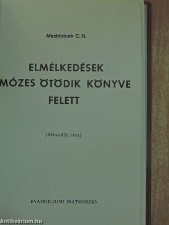 Elmélkedések Mózes ötödik könyve felett II.