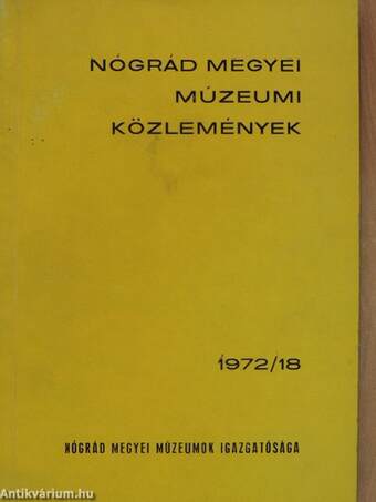 Nógrád megyei Múzeumi Közlemények 1972/18.