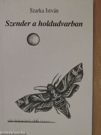 Szender a holdudvarban