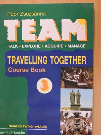Team 3. - Travelling Together - Course Book
