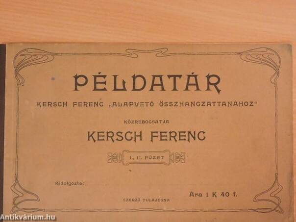 Példatár Kersch Ferenc "Alapvető összhangzattanához" I.