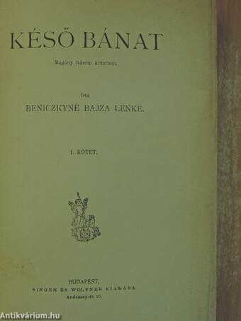 Késő bánat I-III.