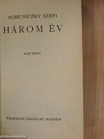 Három év I-II.