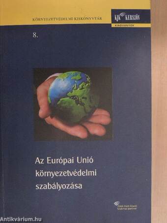 Az Európai Unió környezetvédelmi szabályozása