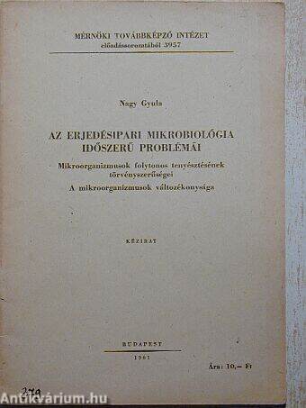 Az erjedésipari mikrobiológia időszerű problémái