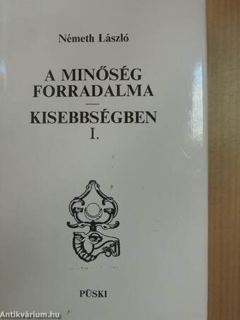 A minőség forradalma/Kisebbségben I-IV.