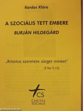 A szociális tett embere Burján Hildegárd