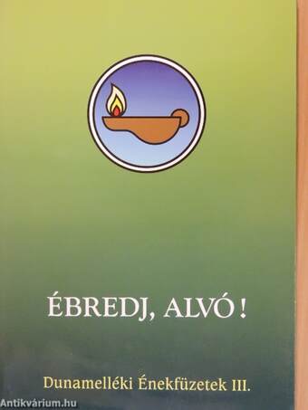 Ébredj, alvó!