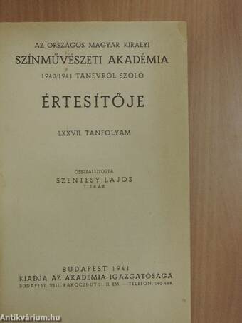 Az Országos Magyar Királyi Színművészeti Akadémia 1940/1941 tanévről szóló értesítője