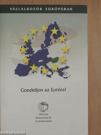 Gondoljon az Euróra!