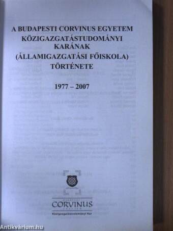 A Budapesti Corvinus Egyetem Közigazgatástudományi Karának (Államigazgatási Főiskola) története 1977-2007