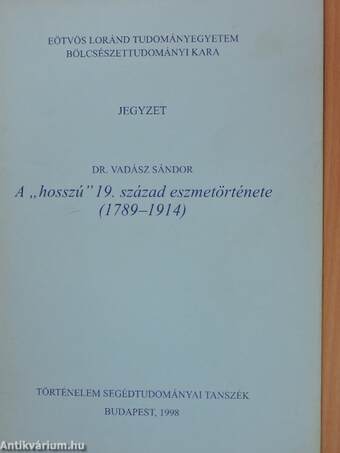 A "hosszú" 19. század eszmetörténete (1789-1914)