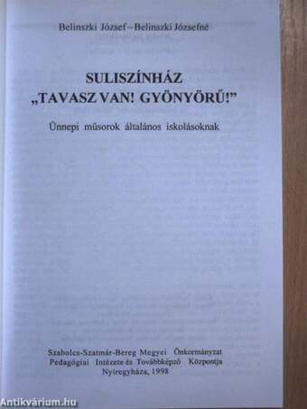 Suliszínház - "Tavasz van! Gyönyörű!"