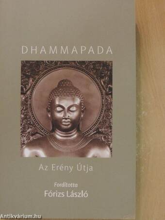 Dhammapada - Az Erény Útja