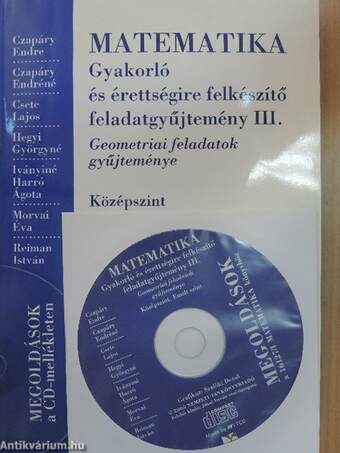 Matematika - Gyakorló és érettségire felkészítő feladatgyűjtemény III. - CD-vel