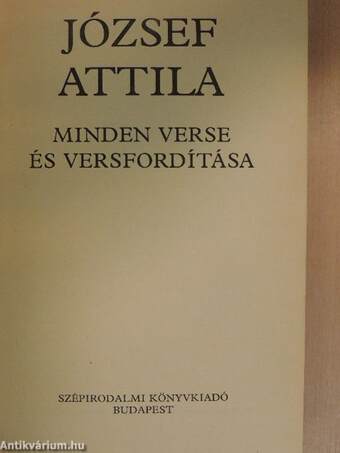 József Attila minden verse és versfordítása