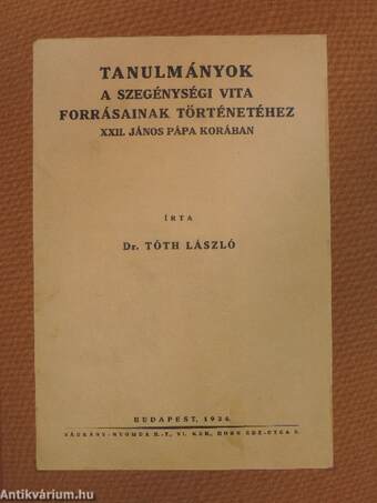 Tanulmányok a szegénységi vita forrásainak történetéhez XXII. János pápa korában