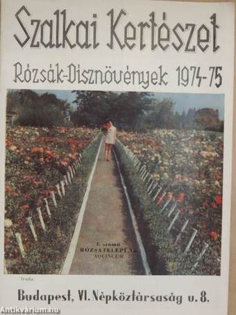 Szalkai Kertészet - Rózsák-Dísznövények 1974-75.