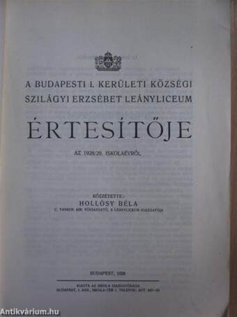 A Budapesti I. Kerületi Községi Szilágyi Erzsébet Leányliceum Értesítője az 1928/29. iskolaévről