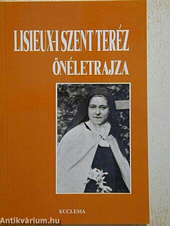 Lisieux-i Szent Teréz önéletrajza