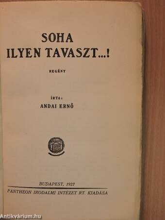 Soha ilyen tavaszt...!