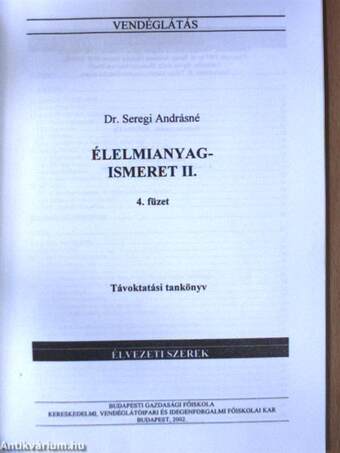 Élelmianyagismeret II/4.