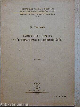 Válogatott fejezetek az élelmiszeripari mikrobiológiából