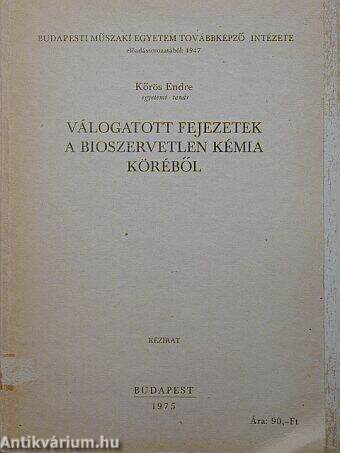 Válogatott fejezetek a bioszervetlen kémia köréből