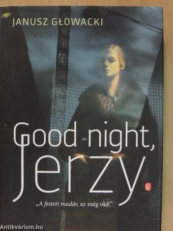 Good night, Jerzy