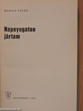 Napnyugaton jártam