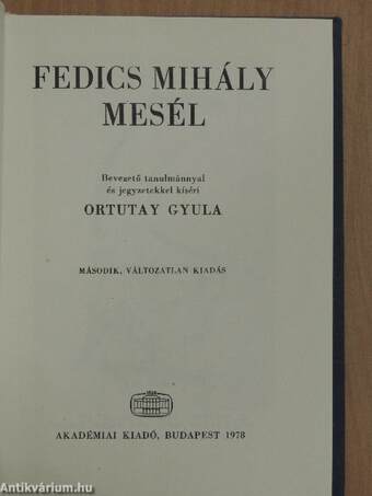 Fedics Mihály mesél