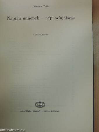 Naptári ünnepek - népi színjátszás