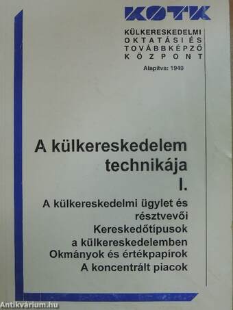 A külkereskedelem technikája I.