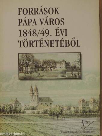 Források Pápa város 1848/49. évi történetéből